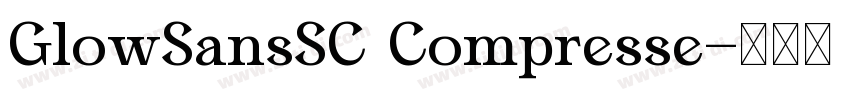 GlowSansSC Compresse字体转换